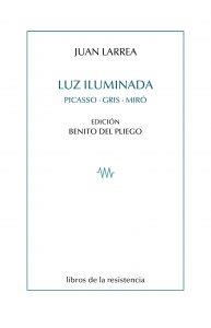 LUZ ILUMINADA | 9788415766544 | LARREA, JUAN