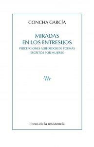 MIRADAS EN LOS ENTRESIJOS | 9788415766605 | GARCIA, CONCHA