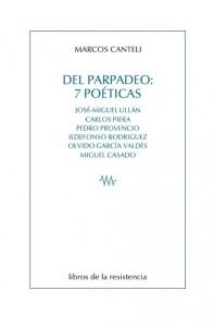 DEL PARPADEO: 7 POÉTICAS | 9788415766155 | CANTELI, MARCOS