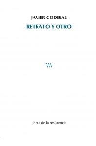 RETRATO Y OTRO | 9788415766766 | CODESAL, JAVIER