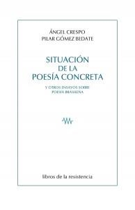 SITUACION DE LA POESIA CONCRETA | 9788415766094 | CRESPO, ANGEL / GOMEZ BEDATE, PILAR