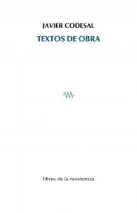 TEXTOS DE OBRA | 9788415766582 | CODESAL, JAVIER