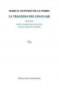 TRAGEDIA DEL LENGUAJE, LA | 9788415766506 | DE LA PARRA, MARCO ANTONIO