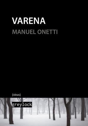 VARENA | 9788494828072 | ONETTI, MANUEL