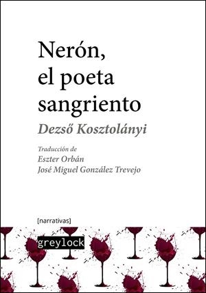 NERON EL POETA SANGRIENTO | 9788412197525 | KOSZTOLANYI, DEZSOYI