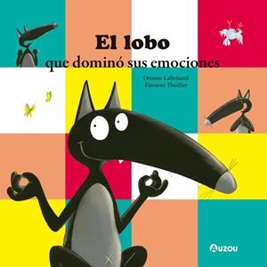 LOBO QUE DOMINÓ SUS EMOCIONES, EL | 9791039523042 | LALLEMAND, ORIANNE
