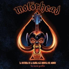 MOTÖRHEAD. LA HISTORIA DE LA BANDA MÁS RUIDOSA DEL MUNDO | 9788418703362 | IRWIN, MARK