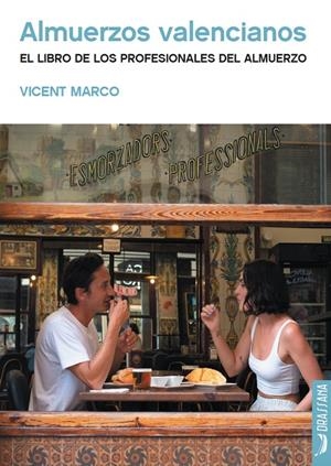 ALMUERZOS VALENCIANOS | 9788412624120 | MARCO, VICENT