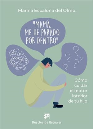 MAMA, ME HE PARADO POR DENTRO | 9788433032034 | ESCALONA DEL OLMO, MARINA