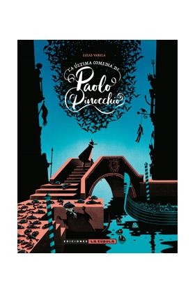 ÚLTIMA COMEDIA DE PAOLO PINOCCHIO, LA | 9788418809491 | VARELA, LUCAS