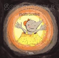 SOY INVISIBLE | 9788419128423 | ROVIRA PÉREZ, THAÏS