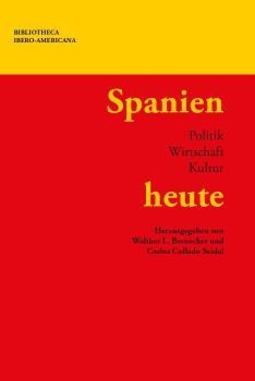 SPANIEN HEUTE : POLITIK, WIRTSCHAFT, KULTUR | 9783968692807