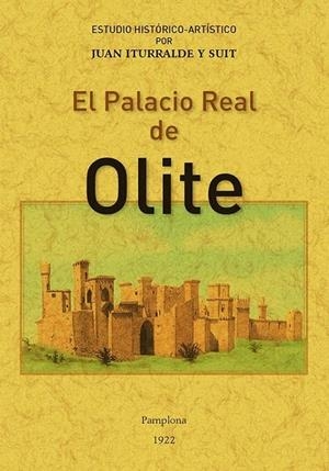 PALACIO REAL DE OLITE, EL | 9788490017463 | ITURRIALDE Y SUIT, JUAN