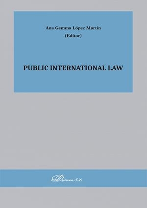 PUBLIC INTERNATIONAL LAW | 9788411224277 | LÓPEZ MARTÍN, ANA GEMMA