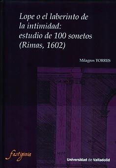 LOPE O EL LABERINTO DE LA INTIMIDAD : ESTUDIO DE 100 SONETOS (RIMA | 9788413201733 | MORENO DÍAZ, PILAR