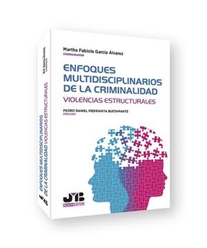 ENFOQUES MULTIDISCIPLINARIOS DE LA CRIMINALIDAD | 9788419045980 | GARCÍA ÁLVAREZ, MARTHA FABIOLA