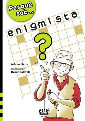 PER QUÈ SOC... ENIGMISTA? | 9788412523942 | SERRA, MÀRIUS