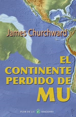 CONTINENTE PERDIDO DE MU, EL | 9788419473011 | CHURCHWARD, JAMES