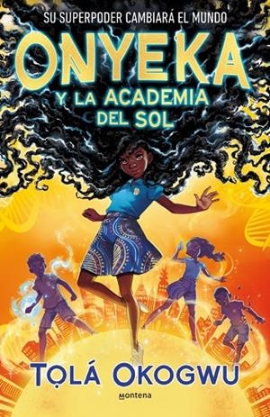 ONYEKA Y LA ACADEMIA DEL SOL | 9788419421456 | OKOGWU, TOLÁ