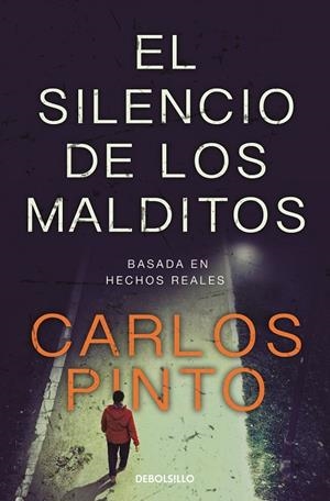SILENCIO DE LOS MALDITOS, EL | 9788466370851 | PINTO, CARLOS