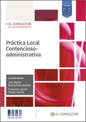 PRÁCTICA LOCAL CONTENCIOSO-ADMINISTRATIVA | 9788470529146 | BARRACHINA ANDRÉS, ANA M. / DURÁN GARCÍA, F. JAVIER