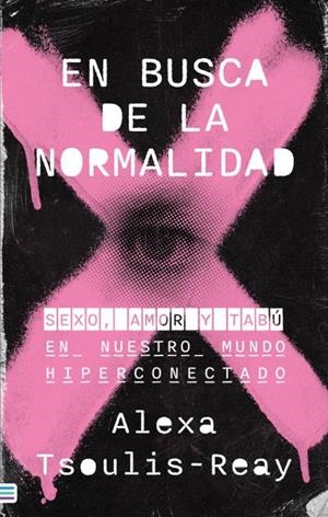 EN BUSCA DE LA NORMALIDAD | 9788492917129 | TSOULIS-REAY, ALEXA