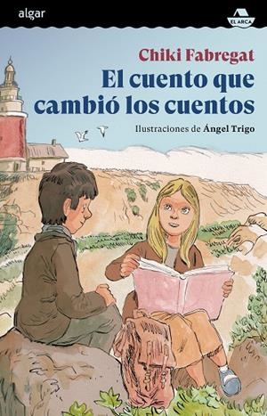 CUENTO QUE CAMBIÓ LOS CUENTOS, EL | 9788491426097 | FABREGAT, CHIKI / TRIGO, ANGEL
