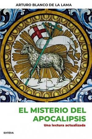 MISTERIO DEL APOCALIPSIS, EL | 9788412338133 | BLANCO DE LA LAMA, ARTURO