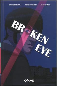 BROKEN EYE | 9788418589218 | ETXEBERRÍA, MARTÍN