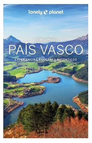 PAÍS VASCO : LO MEJOR DE LONELY PLANET [2022] | 9788408265245 | BASSI, GIACOMO