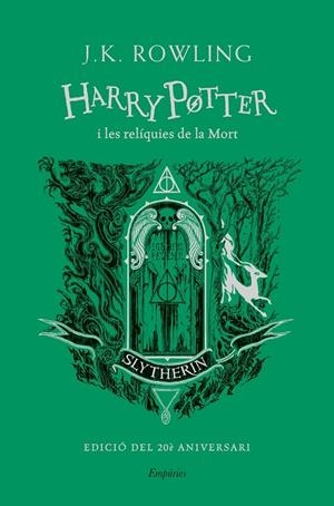 HARRY POTTER I LES RELÍQUIES DE LA MORT (SLYTHERIN) | 9788418833649 | ROWLING, J. K.