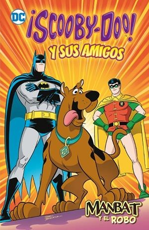 SCOOBY-DOO! Y SUS AMIGOS 01 : MANBAT Y EL ROBO | 9788419549143 | FISCH, SHOLLY / AZAGRA RUEDA, BÁRBARA