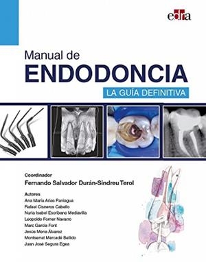 MANUAL DE ENDODONCIA. LA GUIA DEFINITIVA | 9788418706905 | DURÁN-SINDREU, FERNANDO SALVADOR