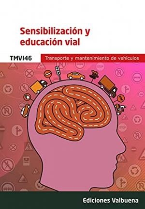SENSIBILIZACIÓN Y EDUCACIÓN VIAL | 9788411163354 | VARIOS AUTORES