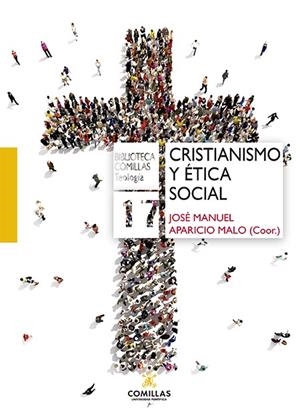 CRISTIANISMO Y ETICA SOCIAL | 9788484689317 | APARICIO MALO, JOSÉ MANUEL/CORDOVILLA PÉREZ, ÁNGEL/GARCÍA MORUELO, SANTIAGO/CAAMAÑO LÓPEZ, JOSÉ MANU