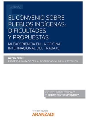 CONVENIO SOBRE PUEBLOS INDIGENAS DIFICULTADES Y PROPUESTAS | 9788411250092 | ELKIN, NATAN