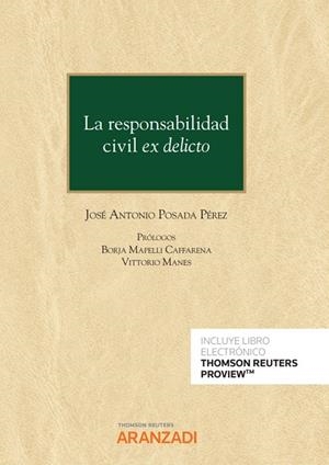 RESPONSABILIDAD CIVIL EX DELICTO | 9788411250474 | POSADA PÉREZ, JOSÉ ANTONIO