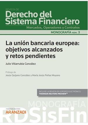 UNIÓN BANCARIA EUROPEA OBJETIVOS ALCANZADOS Y RETOS PENDIENTES | 9788411252980 | VILLARRUBIA GONZÁLEZ, JULIO