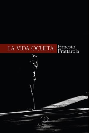 VIDA OCULTA, LA | 9788419343352 | FRATTAROLA, ERNESTO