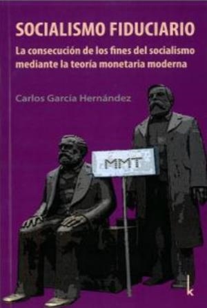 SOCIALISMO FIDUCIARIO | 9783944203492 | GARCIA HERNANDEZ, CARLOS