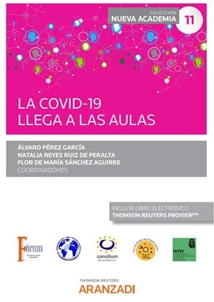 COVID 19 LLEGA A LAS AULAS (CONGRESO FORUM NUM 11) | 9788411242851 | PÉREZ GARCÍA, ALVARO / REYES RUIZ DE PERALTA, NATALIA / SÁNCHEZ AGUIRRE, FLOR DE MARÍA