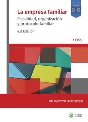 EMPRESA FAMILIAR, LA (4 EDICIÓN) | 9788499547879 | PÉREZ-FADÓN MARTÍNEZ, JOSÉ JAVIER