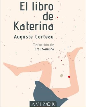 LIBRO DE KATERINA, EL | 9788409452675 | CORTEAU, AUGUSTE