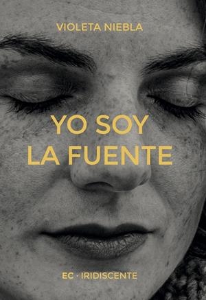 YO SOY LA FUENTE | 9788419387059 | NIEBLA, VIOLETA