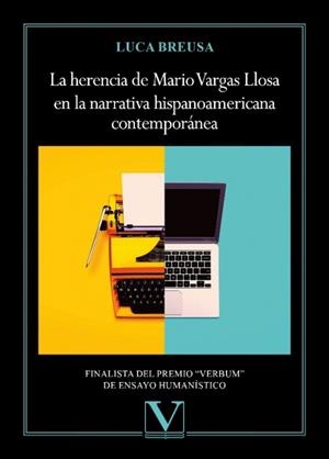 HERENCIA DE MARIO VARGAS LLOSA EN LA NARRATIVA HISPANOAMERICANA CONTEMPORÁNEA, LA | 9788413378671 | BREUSA, LUCA