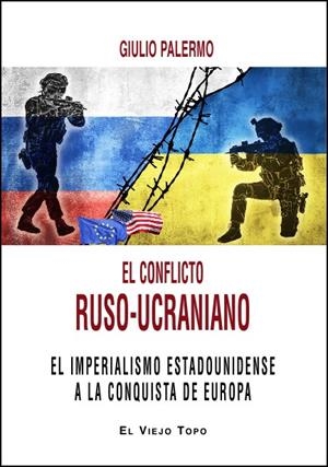 CONFLICTO RUSO-UCRANIANO, EL | 9788419200570 | PALERMO, GIULIO