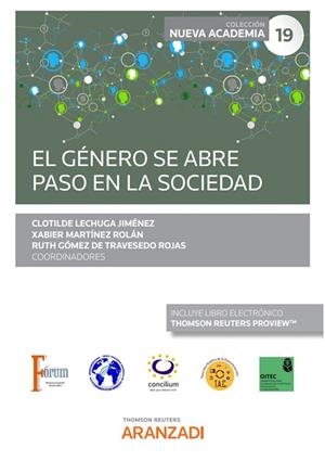 GENERO SE ABRE PASO EN LA SOCIEDAD (CONGRESO FORUM NUM 19) | 9788411243094 | LECHUGA JIMÉNEZ, CLOTILDE/MARTÍNEZ ROLÁN, XABIER/GÓMEZ DE TRAVESEDO ROJAS, RUTH