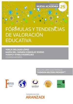 FORMULAS Y TENDENCIAS DE VALORACIÓN EDUCATIVA (CONGRESO FORUM NUM 25) | 9788411243278 | DELGADO LÓPEZ, YORLIS/GONZÁLEZ RIVERO, MARÍA DEL CARMEN/STABLE RODRÍGUEZ, YUDAYLY