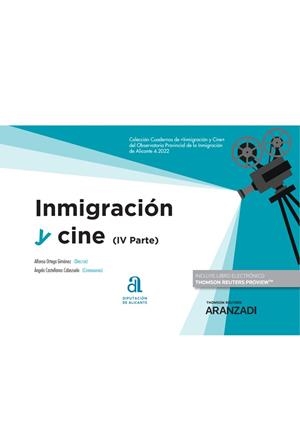 INMIGRACIÓN Y CINE (IV PARTE) (PAPEL + E-BOOK) | 9788411252881 | CASTELLANOS CABEZUELO, ÁNGELA / ORTEGA GIMÉNEZ, ALFONSO