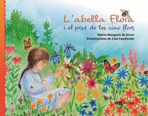 ABELLA FLORA I EL PRAT DE LES CINC FLORS, L' | 9788412513707 | BUSQUETS DE JOVER, MARTA